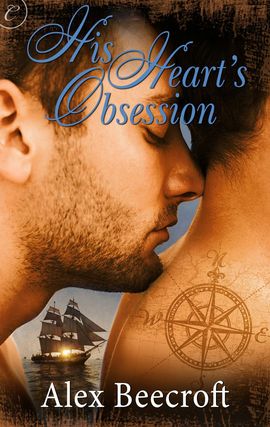 Title details for His Heart's Obsession by Alex Beecroft - Available